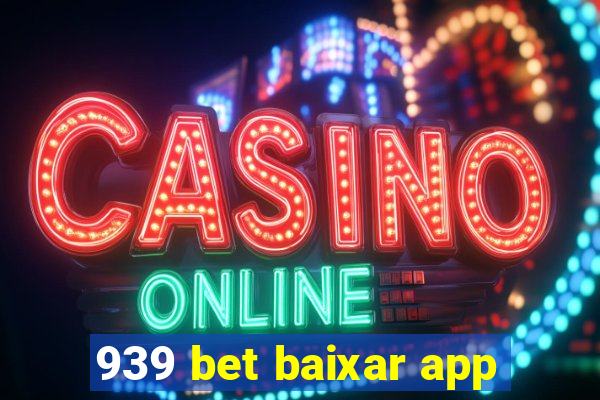 939 bet baixar app